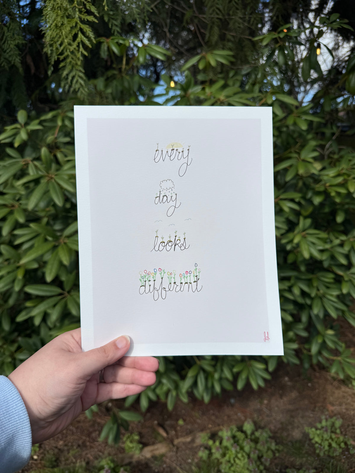 8x10 Whimsy Art Print ‘every day looks different’ on matte paper